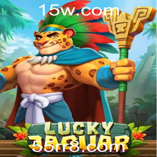 LuckyJaguar: Descubra o Novo Jogo Revolucionário do Mundo de Cassinos com 55rrbet